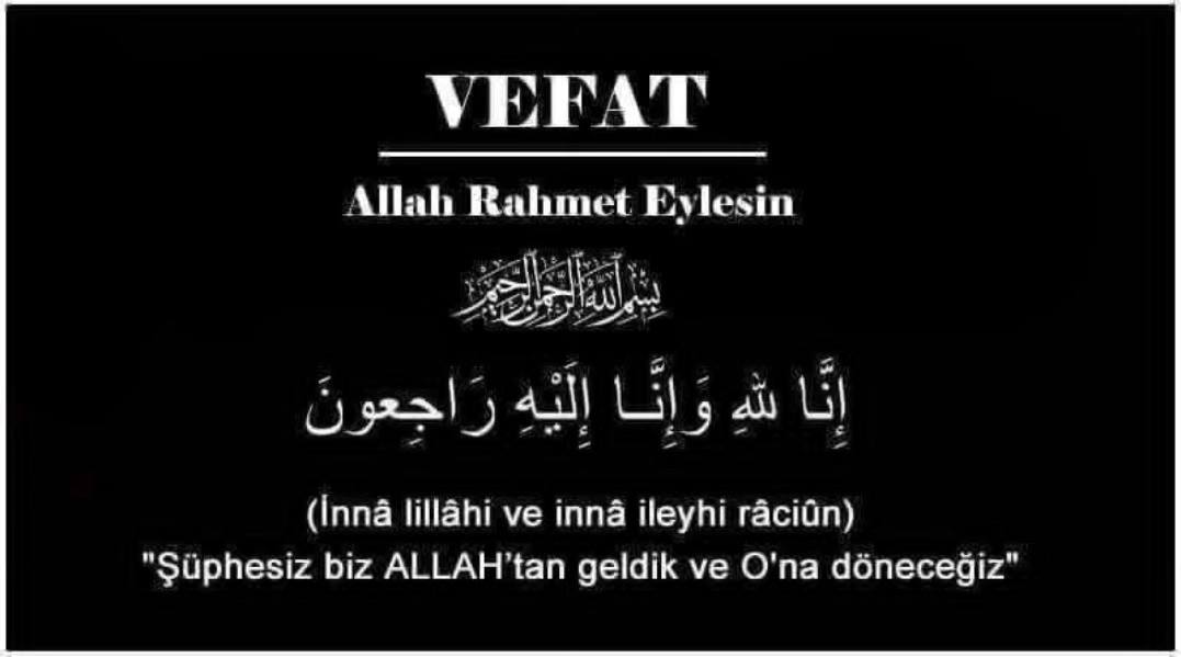 Fatih Mahallesi Sakini Eren El'in Vefatını Duyurdu