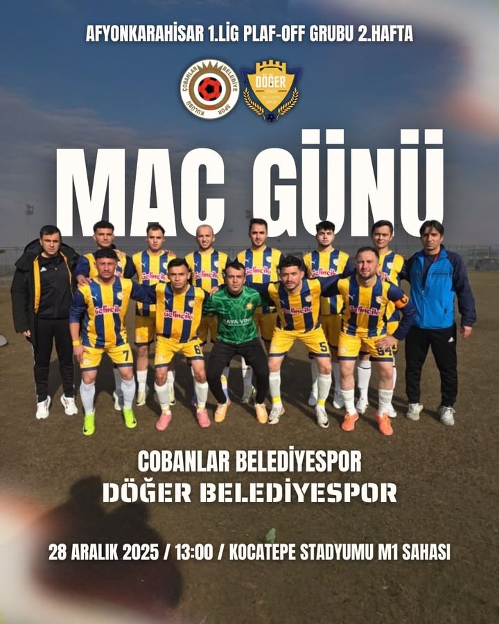Döğer Belediye Spor Takımının Çobanlar Belediye Spor İle Oynayacağı Maç Hakkında Duyuru