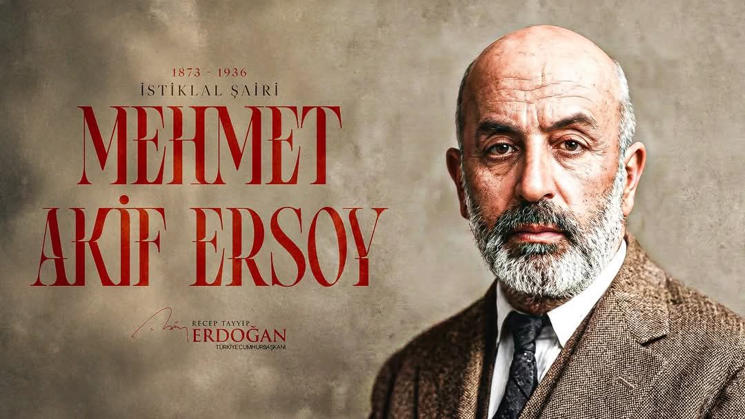 Mehmet Akif Ersoy'u Rahmetle Anıyoruz