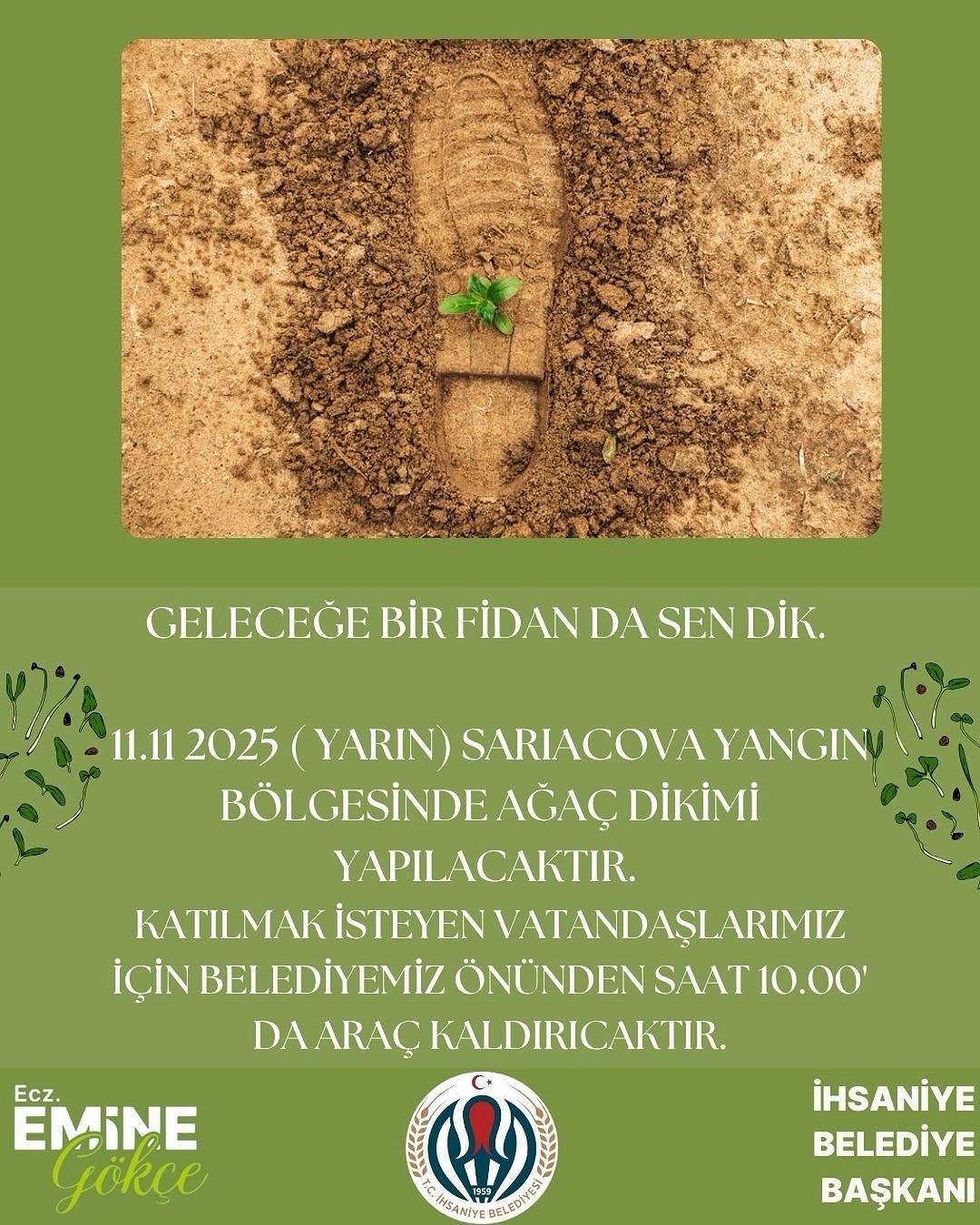 GELECEĞE BİR FİDAN DA SEN DİK